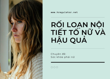 Rối loạn nội tiết tố nữ có thể gây ra hậu quả gì?